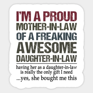 I'm A Proud Mother-In-Law Of A Freaking Awesome Daughter In Law Sticker